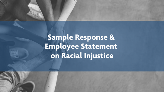 Sample Response & Employee Statement on Racial Injustice ...